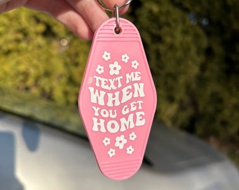 Text Me When You Get Home Motel Keychain || motel keychain, retro keychain, cute keychains, motel bookish keychain, car decor, family keys