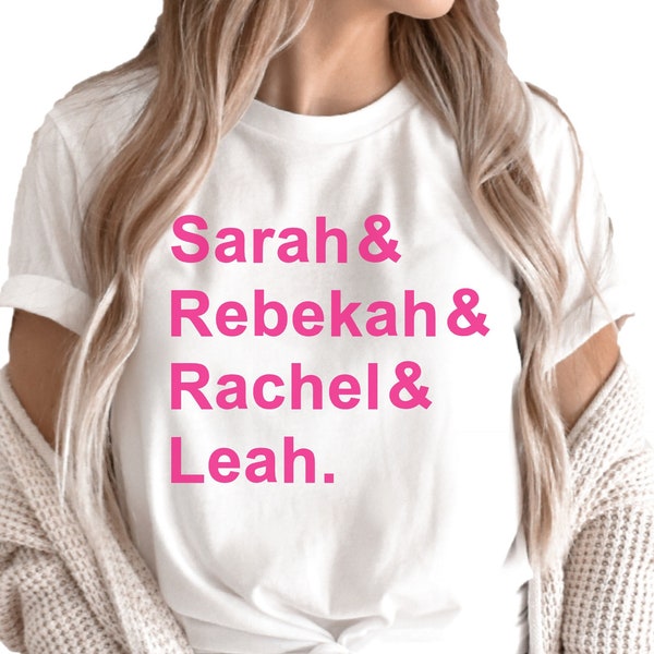 Sarah, Rebekah, Rachel & Leah. - Jewish T-Shirt With The Four Names of The Matriarchs of Judaism In Hot Pink