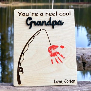 You're A Reel Cool Dad, Father's Day, Dad Sign, Gift for Dad, Grandpa gifts, Handprint DIY, Personalized Dad Gift, Fishing Gift, Christmas