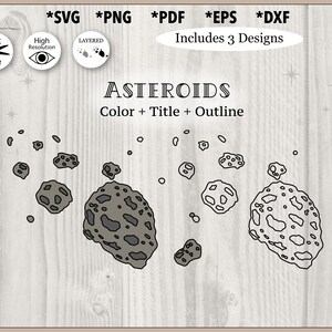 May include: Digital design of asteroid illustrations in colour, title, and outline. The design includes various file formats: SVG, PNG, PDF, EPS, and DXF. The word "ASTEROIDS" is displayed above the illustrations.