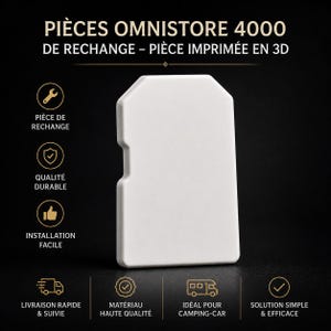 Op de afbeelding: Een wit 3D-geprint vervangingsonderdeel voor de Omnistore 4000, met Franse tekst. De afbeelding bevat pictogrammen voor eenvoudige installatie, duurzame kwaliteit en geschiktheid voor campers. De tekst vermeldt ook een eenvoudige en effectieve oplossing.