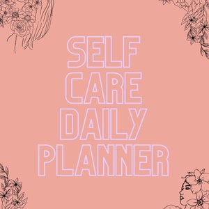 Self Care Daily Planner (Digital)