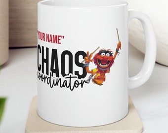 Animal Chaos Coordinator Personalized Name Mug The Muppets 11oz Ceramic Custom Mug Coffee Lover Gift Friends Tea Gift Coworker Teacher Gift