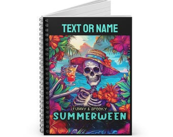 Skeleton Summerween Spiral Notebook - Ruled Line, Halloween Journal, Personalized Notebook, Funny and Spooky Diary, Tropical Scene, Cheers