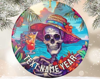 Tropical Funny Skeleton Drinking Christmas, Halloween Decoration Fun Holiday Beach Theme Summerween Vibes Ceramic Ornament Personalized Gift