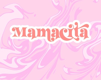Mamacita Sticker