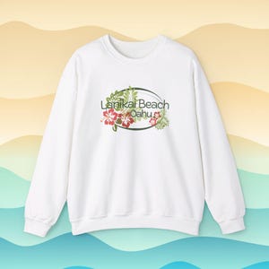 Lanikai Beach Oahu Hawaii womens tropical flower adventure sweatshirt gifts from Hawaii beach sun surf sand outdoor camping RV beach lover.