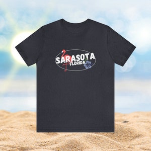 Sarasota Florida tshirt. Florida beach shirt. Sarasota shirt. Sarasota Florida travel. Florida Beach travel.Beach lovers shirt.Flamingo tee.