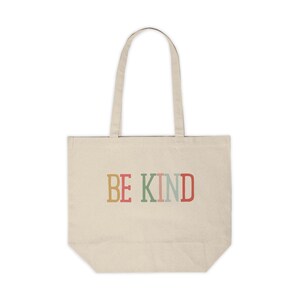 Reusable shopping bag Be Kind shopping bag Be Kind reusable bag shopping bag Reusable tote bag Be kind teacher gift Mothers day.