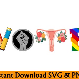 Vote svg file election svg Vote Banned Books Shirt svg For Political Activism Reproductive Rights lgbtq svg pro roe v wadevote 2024 t-shirt