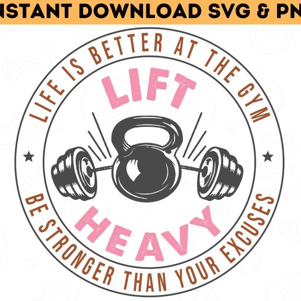 Life Is better at the gym Sayings Png for Lifting Weights Exercise Gym Quotes Fit Cut File gym sublimation designs for fitness shirt