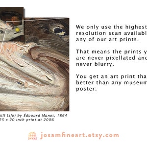 May include: A close-up of a painting of a still life with a fish, a lemon, and a bowl of fruit. The painting is in a muted palette of browns, oranges, and yellows. The text "Fish (Still Life) by &Eacute;douard Manet, 1864 25 x 20 inch print at 200%" is at the bottom of the image. The text "josamfineart.etsy.com" is at the bottom of the image.