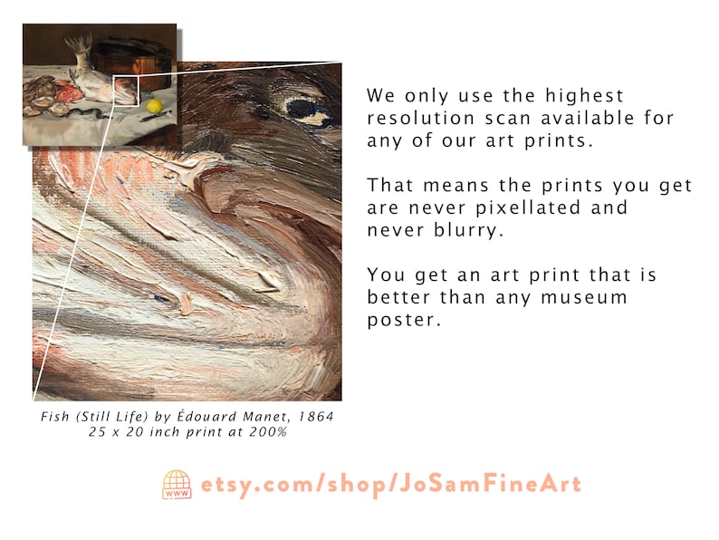 以下が含まれることがあります： 魚、レモン、木製の箱が置かれた静物画のクローズアップ。絵画は、茶色、黄色、白の落ち着いた色合いで描かれている。画像の下部に「Fish (Still Life) by &Eacute;douard Manet, 1864 25 x 20 inch print at 200%」というテキストが表示されている。画像の下部に「etsy.com/shop/JoSamFineArt」というテキストが表示されている。
