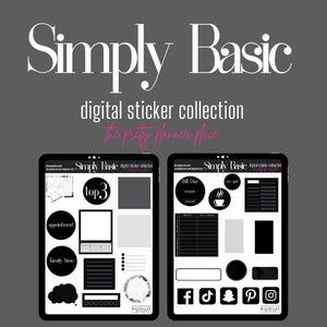 May include: A digital planner sticker collection with black and white stickers featuring text like "top 3", "appointment", "family time", "bill due", and "date night". The stickers are on a gray background with the text "Simply Basic" in white and pink.