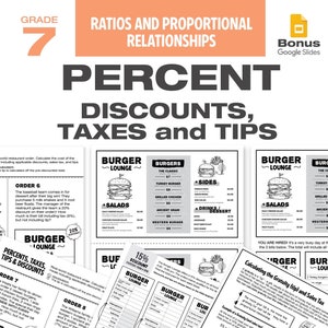 May include: Black and white printable worksheet for a 7th grade math class. The worksheet is about calculating discounts, taxes, and tips at a restaurant called "Burger Lounge". The worksheet includes a menu with different burger options, sides, and drinks. There are also several order forms with different scenarios for calculating discounts, taxes, and tips.