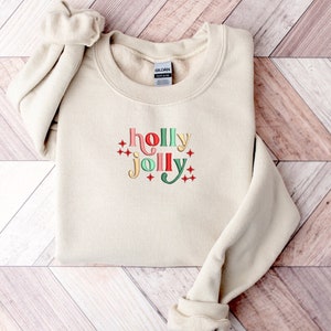 Holly Jolly Embroidered Sweatshirt | Christmas Gift | Holiday Sweater | Winter Apparel
