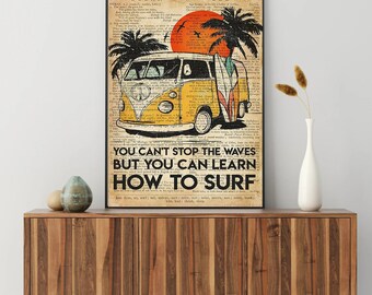 No puedes detener las olas, pero puedes aprender a surfear póster, póster vintage, arte mural