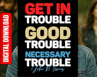 John Lewis Quote Printable Sign, Civil Rights Poster (Digital Download)