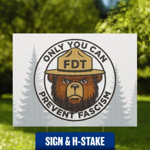 Anti-Trump Yard Sign | FDT Protest | Only You Can Prevent Fascism | Political Satire Lawn Decor