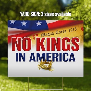 Placa de Jardim "Sem Reis na América" | Arte de Protesto Anti-Trump para Jardim | Mensagem de Liberdade da Carta Magna | Decoração de Declaração Política Pró-Democracia