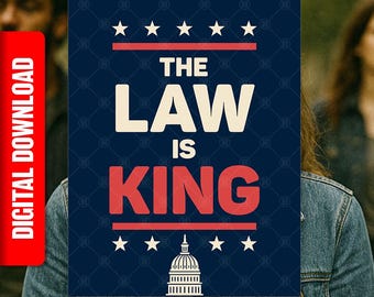 Cartel de protesta "La ley es el rey" y anti-Trump (imprimible y descargable)
