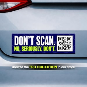 Don't Scan QR Code, Anti-Trump Sticker or Magnet (10 x 3 Inch)