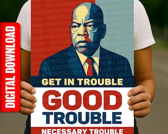John Lewis 'Good Trouble' Protest Sign, Civil Rights Art (Digital Download)