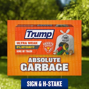 Letrero de basura de Trump para jardín: arte de protesta política anti-Trump, letrero divertido de resistencia MAGA, decoración de jardín prodemocracia, sátira del rey de la basura