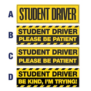 Student Driver Choices Bumper STICKER or MAGNET, Please Be Patient, Be Kind I’m Trying, Safety Decals, New Driver Car Signs