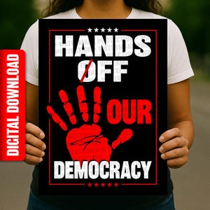 Hands Off Our Democracy Protest Sign INSTANT DOWNLOAD | Anti-Trump Pro-Democracy Poster For March | Patriotic Political Rally Art