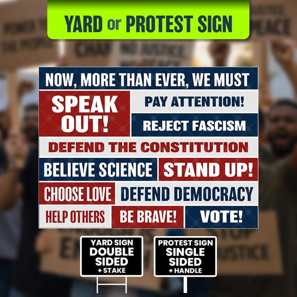 Speak Out, No Kings Protest, Anti Trump Sign (24 x 18 Inch)