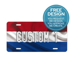 The Netherlands Custom License Plates | FREE Design | All Flags Available | Personalized Vanity Tags