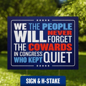 Congress Cowards YARD SIGN – Anti-Trump Protest Lawn Decor, Pro-Democracy Political Sign, Bold Resistance Message for Outdoor Display