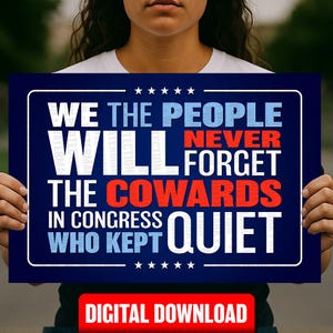 We Will Never Forget PRINTABLE SIGN, Anti-Trump Congress Protest Poster, Digital Download, Political Rally March Sign