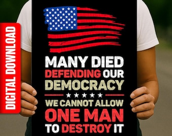 Many Died Defending Democracy, No Kings Protest, Anti Trump Sign Printable Digital Download