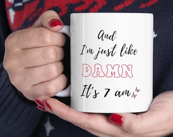 Jäklar, det är sju på morgonen-mugg, kaffeälskaremugg, perfekt present till kollega-fan, Swiftie-morgonmugg, present till henne eller honom, present till arbetskamrat