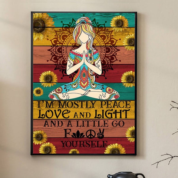 I'm Mostly Peace Love And Light And A Little Go Fuck Yourself Poster, I'm Mostly Peace Love And Light Poster, Vintage Poster, Wall Art