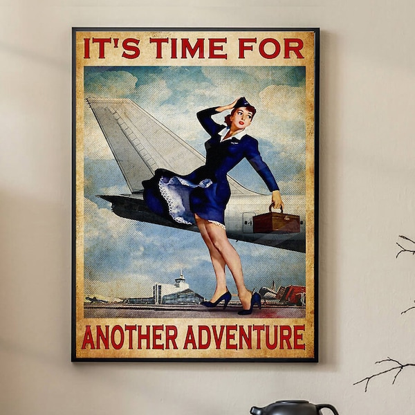 Flight Attendant It's Time For Another Adventure Poster, Flight Attendant Vintage Poster, Home Decor, Wall Art, 11.33x17 inches