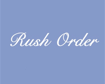 Rush Order Fee (Have Your Item processed Priority.)