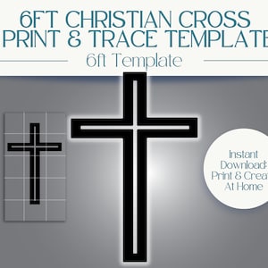 May include: Printable template for a 6ft Christian cross. The template is black and white and includes instructions to print and create at home.