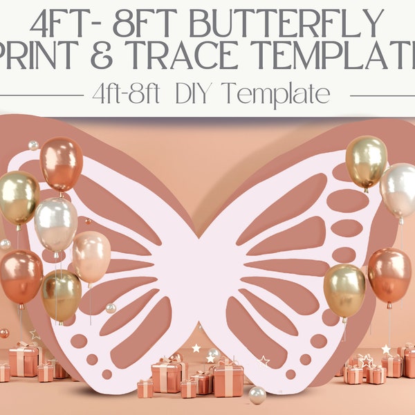 4ft, 5ft, 6ft, 7ft, 8ft Tall Butterfly Wood Template: Print & Trace Stencil PDF for Silhouette Cutout | Spring Decor | Birthday Decor