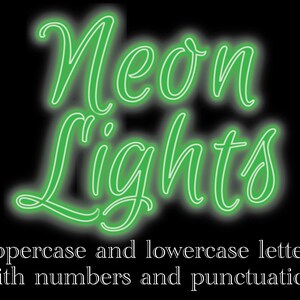 May include: Neon Lights sign with green neon lettering on a black background. The sign says "Neon Lights" in a cursive font.