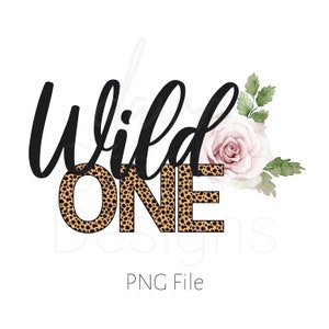 Wild One 1º aniversário Safari Jungle PNG, aquarela floral, download digital feminino Wild One, sublimação Wild One PNG, transferência de camiseta