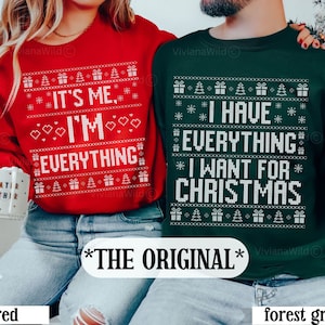 Ugly Christmas Sweater Couple, Funny Ugly Matching Christmas Sweatshirt, I Have Everything I Want Couples Christmas Sweater, Funny xmas gift