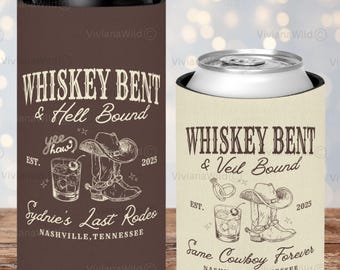 Custom Whiskey Bent and Veil Bound Bachelorette Can Cooler Last Rodeo Bachelorette Party Favors Cowgirl Bachelorette Merch Nash Bash Gift
