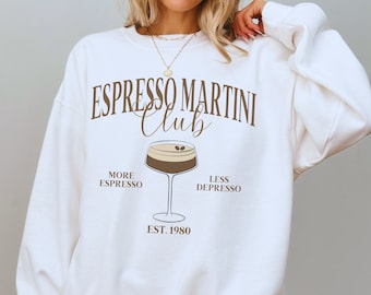 Espresso Martini Sweatshirt, Tini Time Sweatshirt, Retro Cocktail Club Sweatshirt, Funny Social Club Crewneck, More Espresso Less Depresso
