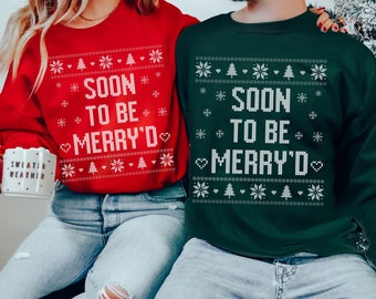 Ugly Christmas Sweater Couple, Soon To Be Merry'd, Merry and Married, Christmas Bride, Matching Christmas Sweater Couples Christmas Wedding