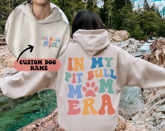 Sudadera con capucha personalizada de mamá pitbull, en mi época de mamá pitbull, sudadera con capucha de mamá pitbull, regalo para mamá perro, palabras en la espalda.