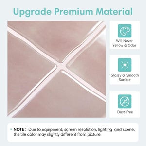 May include: A close-up of dusty pink square tiles with white grout lines. The image includes text: Upgrade Premium Material, Will Never Yellow & Odor, Glossy & Smooth Surface, Dust-Free, and a note about potential color variations due to lighting.