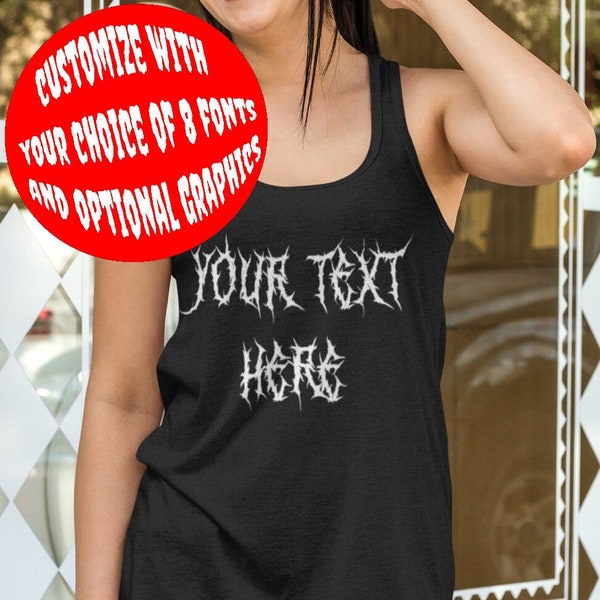 Heavy Metal Tank Top,  Custom Tank Top, your text here, metal font, goth girl, custom goth shirt, black metal, personalized tank top